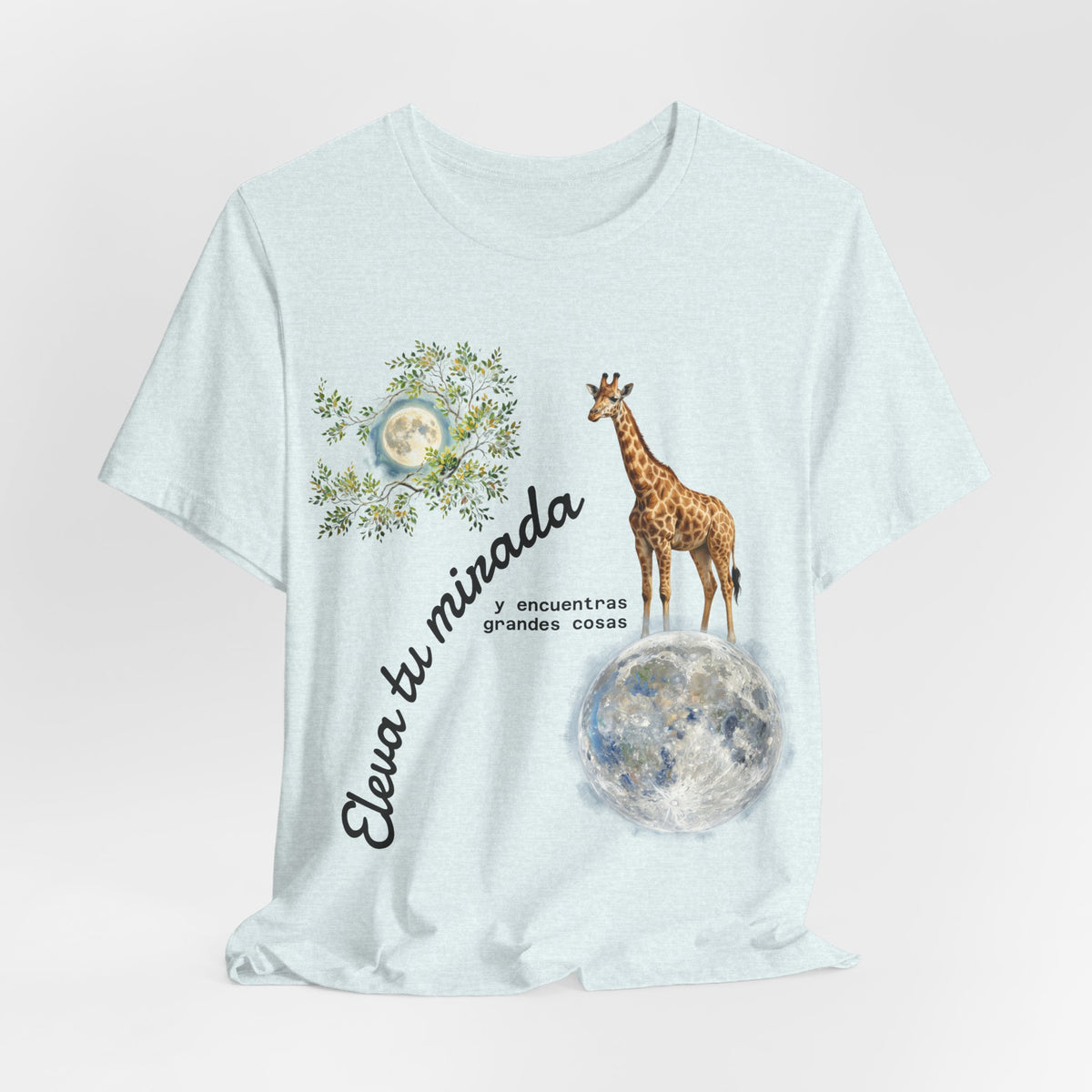 Giraffe Moon Tee — "Eleva tu mirada" Inspirational Graphic T-Shirt