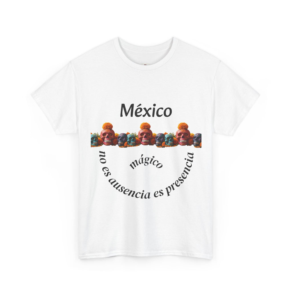 México Mágico Tee - "no es ausencia es presencia" Día de Muertos Tribute T-Shirt