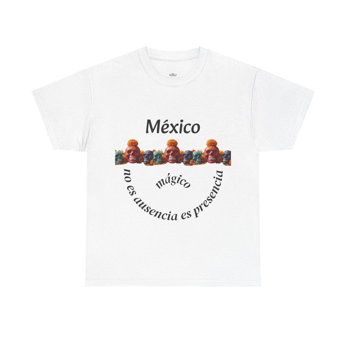 México Mágico Tee - "no es ausencia es presencia" Día de Muertos Tribute T-Shirt