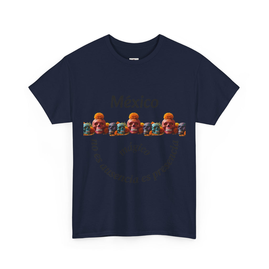 México Mágico Tee - "no es ausencia es presencia" Día de Muertos Tribute T-Shirt