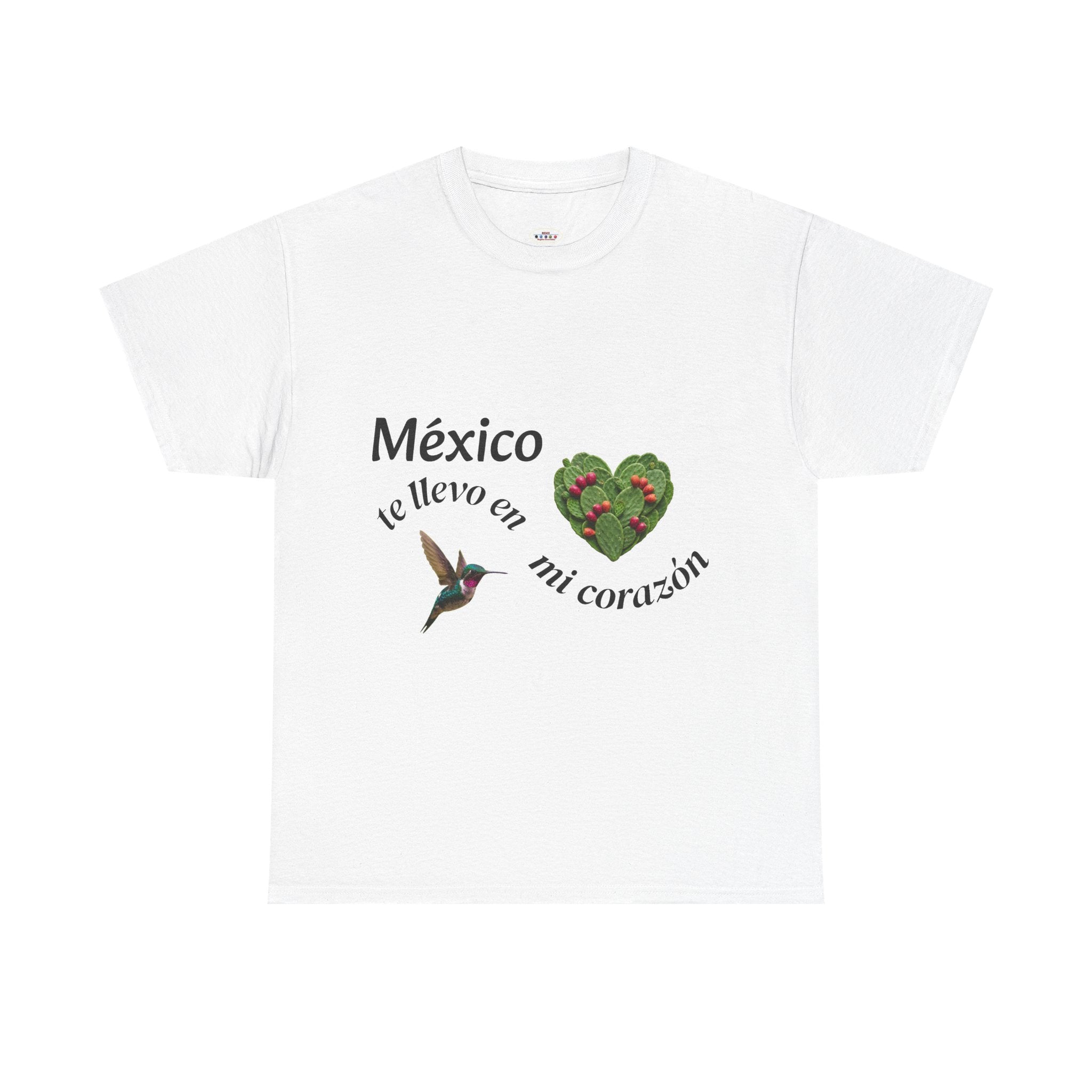 Mexico Te Llevo En Mi Corazón T-Shirt