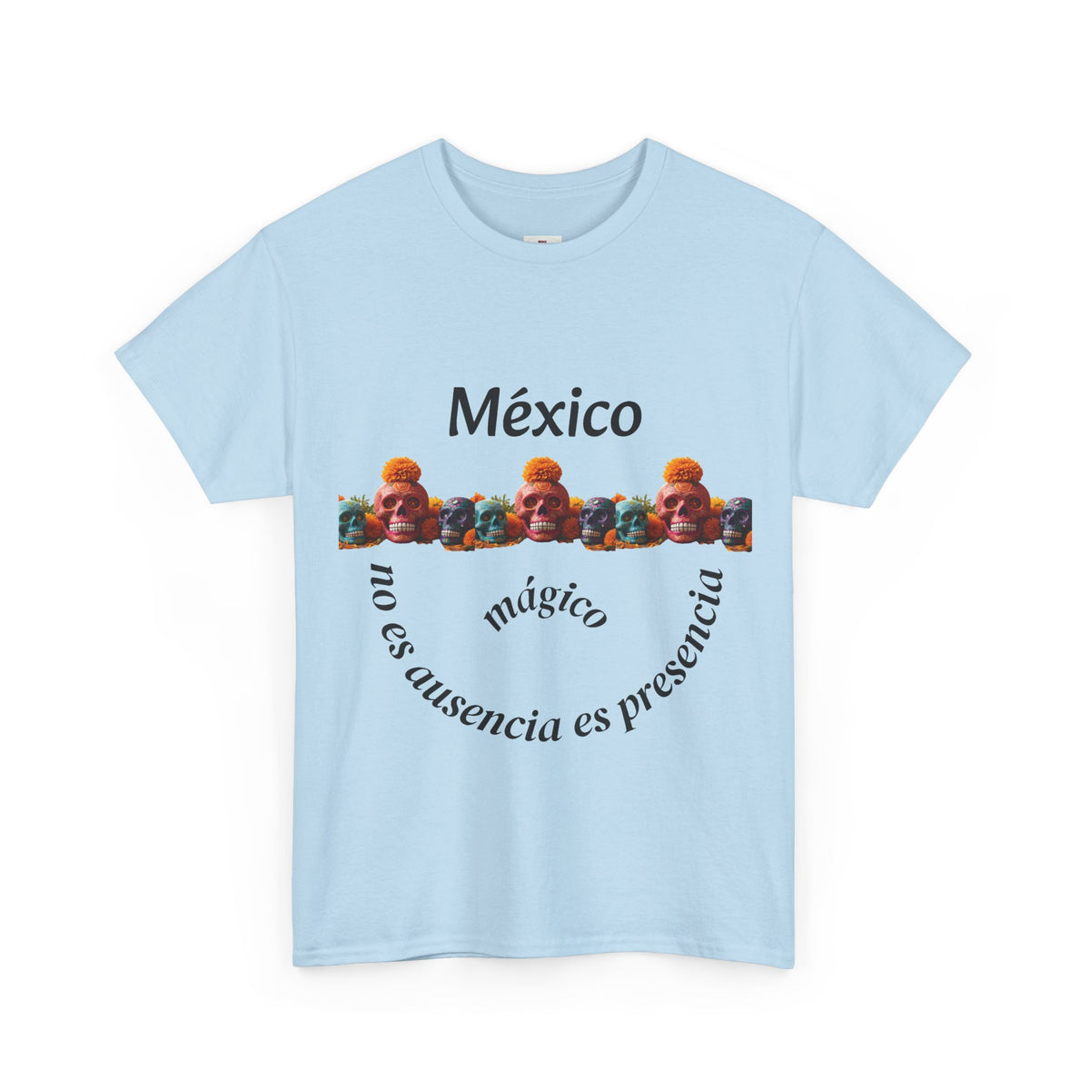 México Mágico Tee - "no es ausencia es presencia" Día de Muertos Tribute T-Shirt