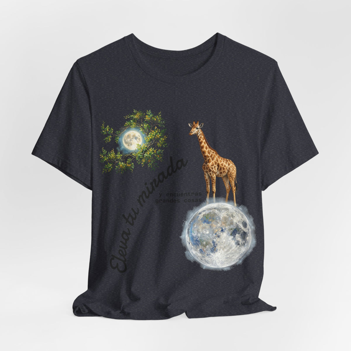 Giraffe Moon Tee — "Eleva tu mirada" Inspirational Graphic T-Shirt