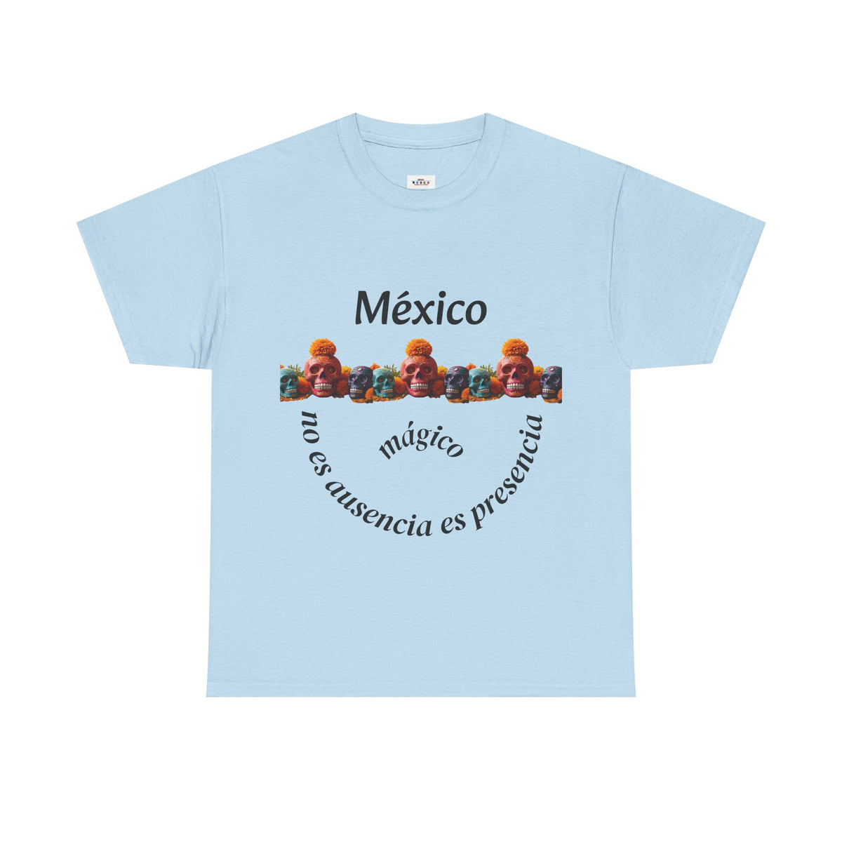 México Mágico Tee - "no es ausencia es presencia" Día de Muertos Tribute T-Shirt